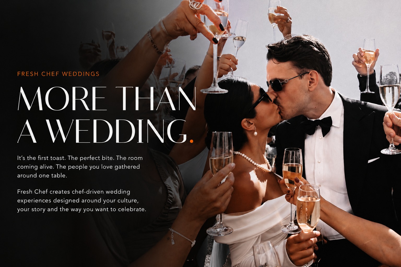 Fresh Chef Weddings — more than a wedding: newlyweds sharing a kiss surrounded by guests raising champagne glasses.